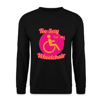 Sexy For My Wheelchair Rollstuhlfahrer - Unisex Pullover - Schwarz - Vorne - Alina (178cm) & Michal (187cm)