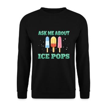 Ask ME About Ice Pops - Unisex Sweatshirt - black - Front - Alina (178cm) & Michal (187cm)