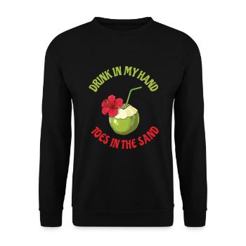 Drink In My Hand Toes In The Sand - Unisex Pullover - Schwarz - Vorne - Alina (178cm) & Michal (187cm)