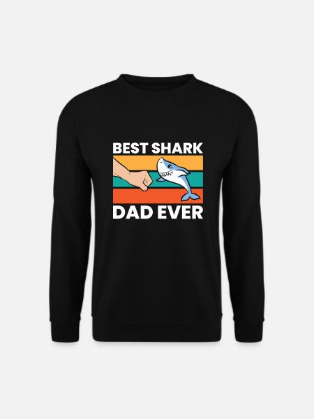 Shark Lover Papa Best Shark Dad Ever - Unisex Pullover - Schwarz