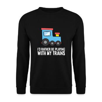 I'd Rather Be Playing With My Trains - Unisex Sweatshirt - black - Front - Alina (178cm) & Michal (187cm)