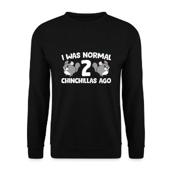 Chinchilla Pet Owner I Was Normal 2 Chinchillas - Unisex Sweatshirt - black - Front - Alina (178cm) & Michal (187cm)