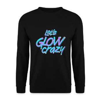Lets Glow Crazy Festival EDM Music - Unisex Sweatshirt - black - Front - Alina (178cm) & Michal (187cm)