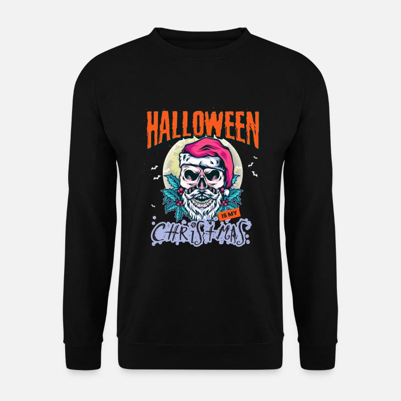 Halloween Is My Christmas - Unisex Sweatshirt - black