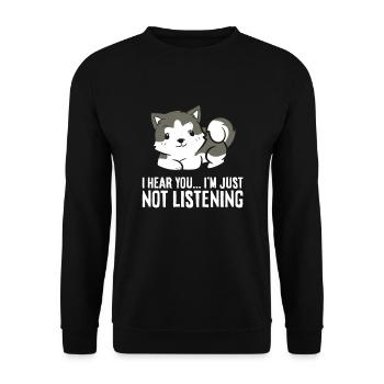 Husky Dog Je t’entends, je n’écoute tout simplement pas - Sweat-shirt Unisexe - noir - Devant - Alina (178cm) & Michal (187cm)