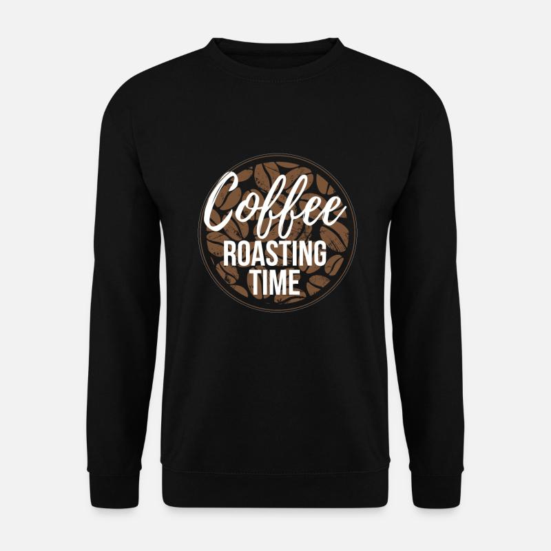 Coffee Roasting Time Kaffee Rösten - Unisex Pullover - Schwarz