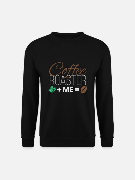 Coffee Roaster Coffee Roasting - Unisex Sweatshirt - black