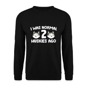 Ich war normal 2 Huskys vor Siberian Husky Hund - Unisex Pullover - Schwarz - Vorne - Alina (178cm) & Michal (187cm)