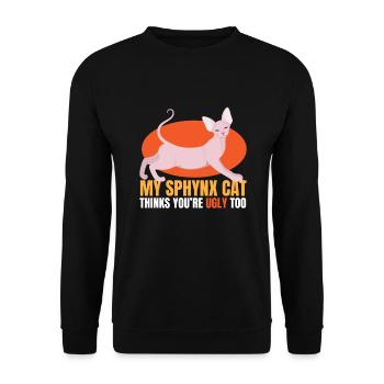 Thinks Youre Ugly Too Sphynx Katze - Unisex Pullover - Schwarz - Vorne - Alina (178cm) & Michal (187cm)