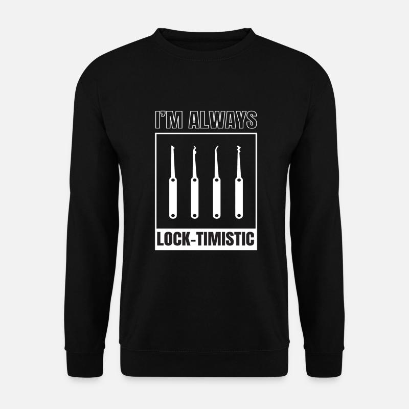 Lock-Timistic Lockpicking Lockpicker - Unisex Sweatshirt - black