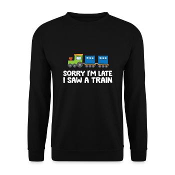 Désolé je suis en retard j’ai vu un train - Sweat-shirt Unisexe - noir - Devant - Alina (178cm) & Michal (187cm)