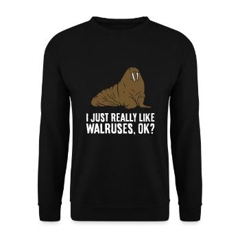 I Just Really Like Walruses Ok? Funny Walrus - Unisex Sweatshirt - black - Front - Alina (178cm) & Michal (187cm)