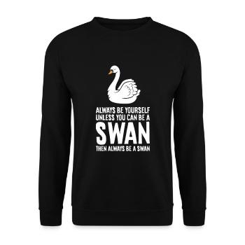 Soyez toujours vous-même, à moins que vous ne puissiez faire un cygne - Sweat-shirt Unisexe - noir - Devant - Alina (178cm) & Michal (187cm)