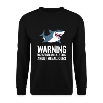 Warning May Spontaneously Talk About Megalodons - Unisex Sweatshirt - black - Front - Alina (178cm) & Michal (187cm)