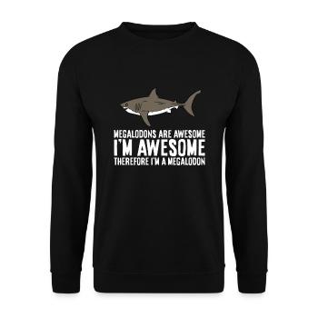 Megalodons Are Awesome I'm Awesome Therefore I'm - Unisex Sweatshirt - black - Front - Alina (178cm) & Michal (187cm)