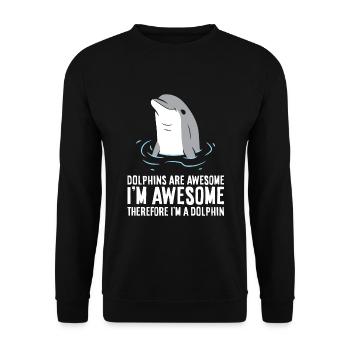 Dolphins Are Awesome. I'm Awesome Therefore I'm a - Unisex Sweatshirt - black - Front - Alina (178cm) & Michal (187cm)