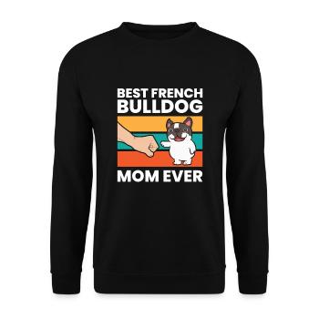 Best French Bulldog Mom Ever - Unisex Sweatshirt - black - Front - Alina (178cm) & Michal (187cm)
