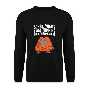 Désolé ce que j’ai pensé des orangs-outans - Sweat-shirt Unisexe - noir - Devant - Alina (178cm) & Michal (187cm)