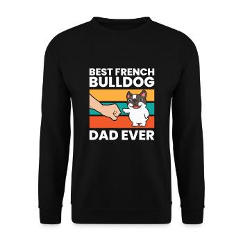 Best French Bulldog Dad Ever - Unisex Sweatshirt - black - Front - Alina (178cm) & Michal (187cm)