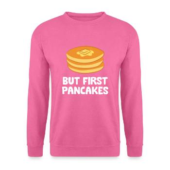Crêpes au beurre Petit déjeuner Mais d’abord - Sweat-shirt Unisexe - rose - Devant