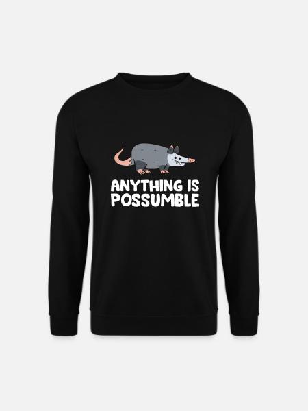 Opossum Alles ist möglich Niedliches Opossum - Unisex Pullover - Schwarz