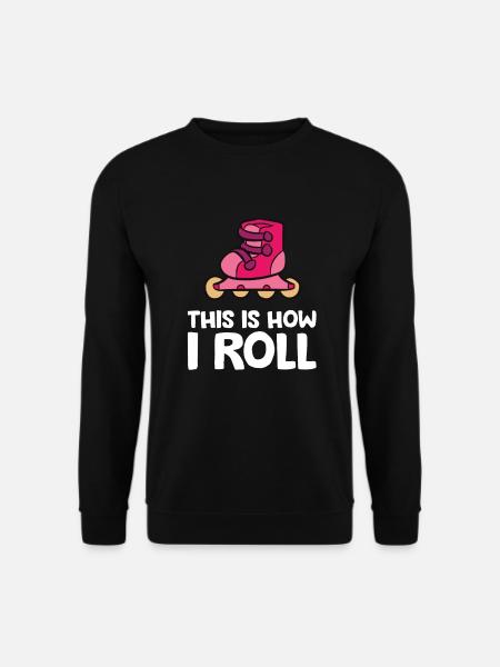Inline-Skating Rollerblading So rolle ich - Unisex Pullover - Schwarz