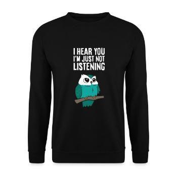 I Hear You I'm Just Not Listening Cute Owl - Unisex Sweatshirt - black - Front - Alina (178cm) & Michal (187cm)