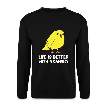 Life Is Better With A Canary - Unisex Sweatshirt - black - Front - Alina (178cm) & Michal (187cm)