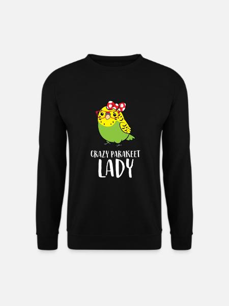 Crazy Parakeet Lady - Unisex Sweatshirt - black