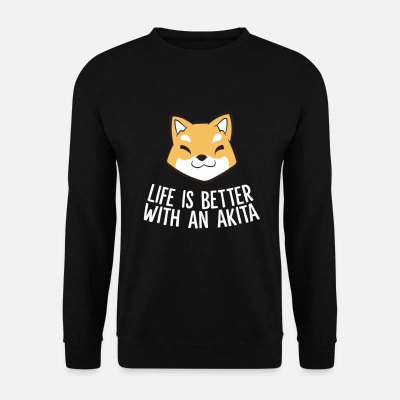 Das Leben ist besser mit einem Akita - Unisex Pullover - Schwarz