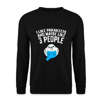 Sittich Vogel Ich mag Sittiche und vielleicht wie - Unisex Pullover - Schwarz - Vorne - Alina (178cm) & Michal (187cm)