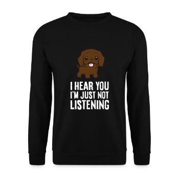 I Hear You I'm Just Not Listening Love - Unisex Pullover - Schwarz - Vorne - Alina (178cm) & Michal (187cm)