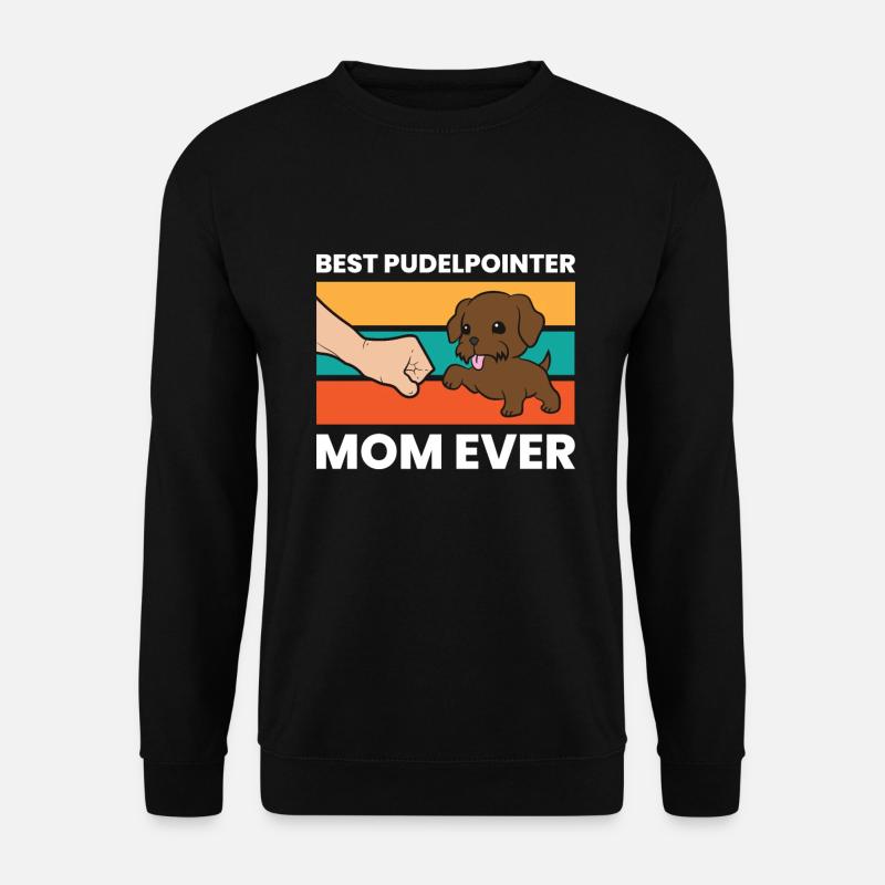 Best Pudelpointer Mom Ever - Unisex Sweatshirt - black