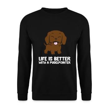 Life Is Better With A Pudelpointer Dog - Unisex Pullover - Schwarz - Vorne - Alina (178cm) & Michal (187cm)