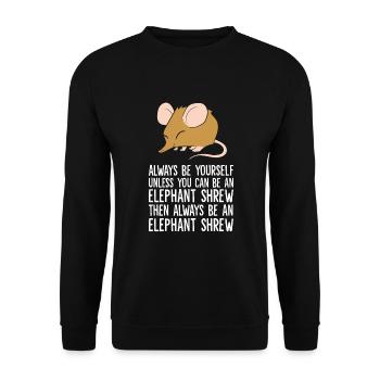 Always Be Yourself Unless You Can Be An Elephant - Unisex Sweatshirt - black - Front - Alina (178cm) & Michal (187cm)