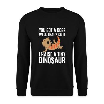You Got A Dog? Well That's Cute I Raise A Tiny - Unisex Sweatshirt - black - Front - Alina (178cm) & Michal (187cm)