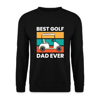 Golf Dad Golfing Sport Funny Best Golf Dad Ever - Unisex Pullover - Schwarz - Vorne - Alina (178cm) & Michal (187cm)