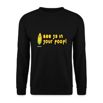 See Ya In Your Poop! Corn poop - Unisex Sweatshirt - black - Front - Alina (178cm) & Michal (187cm)