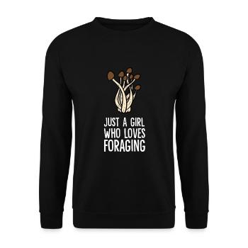 Just a Girl Who Loves Foraging Mycologist - Unisex Pullover - Schwarz - Vorne - Alina (178cm) & Michal (187cm)