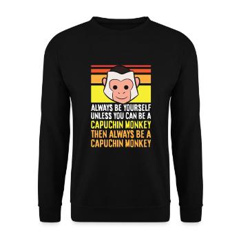 Always Be Yourself Unless You Can Be A Capuchin - Unisex Sweatshirt - black - Front - Alina (178cm) & Michal (187cm)