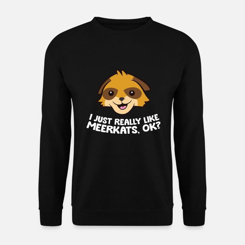 Ich mag Erdmännchen einfach sehr, okay? Liebe - Unisex Pullover - Schwarz