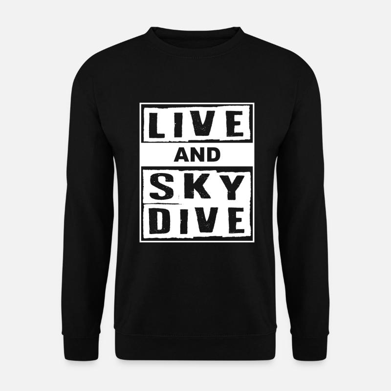 Live And Skydive Fallschirm - Unisex Pullover - Schwarz