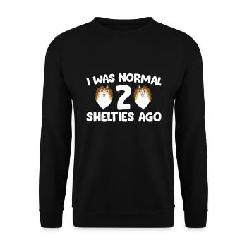 I Was Normal 2 Shelties Ago - Unisex Sweatshirt - black - Front - Alina (178cm) & Michal (187cm)