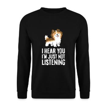 I Hear You I'm Just Not Listening Love Sheltie - Unisex Sweatshirt - black - Front - Alina (178cm) & Michal (187cm)