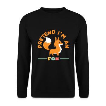 Pretend Im An Fox Fuchs Tier Rotfuchs - Unisex Pullover - Schwarz - Vorne - Alina (178cm) & Michal (187cm)