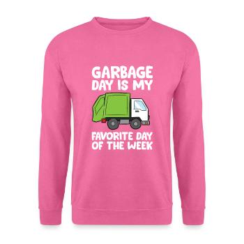 Le jour des ordures est mon jour préféré de la semaine - Sweat-shirt Unisexe - rose - Devant