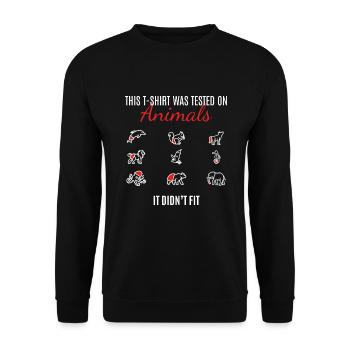 This T-Shirt Was Tested On Animals - Unisex Sweatshirt - black - Front - Alina (178cm) & Michal (187cm)