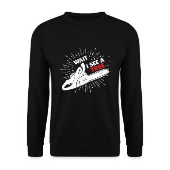 Wait I See A Tree Chainsaws Chainsaw - Unisex Sweatshirt - black - Front - Alina (178cm) & Michal (187cm)