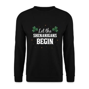 Let The Shenanigas Begin St Patricks Day - Unisex Pullover - Schwarz - Vorne - Alina (178cm) & Michal (187cm)