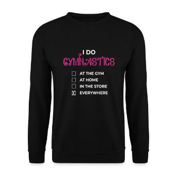 I Do Gymnastic Gymnastics Gymnastics Turner - Unisex Sweatshirt - black - Front - Alina (178cm) & Michal (187cm)